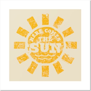 Here Comes The Sun Posters and Art